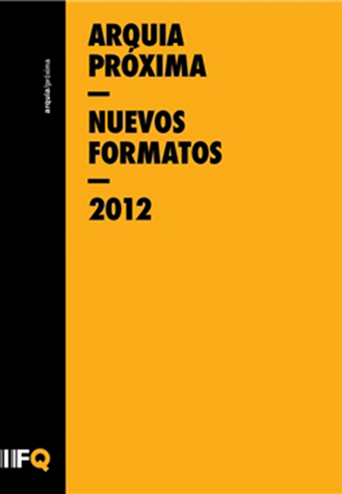 2012 . 12 <br>Arquia Proxima Nuevos Formatos